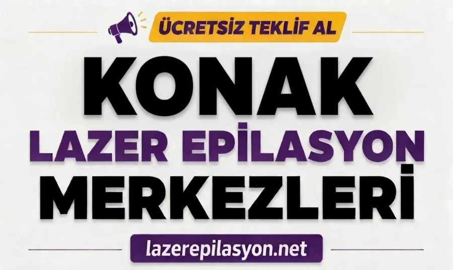 Konak Lazer Epilasyon